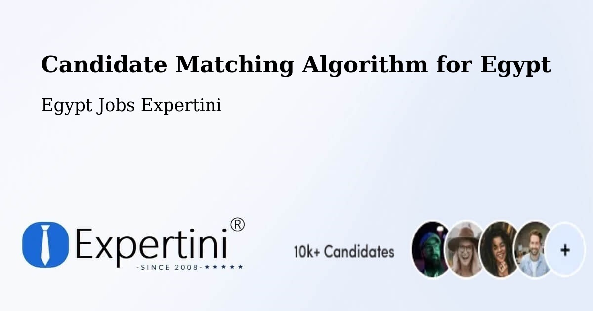 Candidate Matching Algorithm Overview – Rosetta - Egypt Jobs Expertini