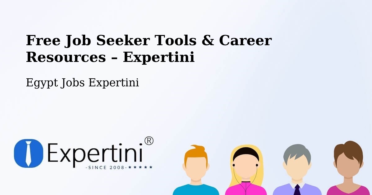 Free Job Seeker Tools & Career Resources – Rosetta - Rosetta, Egypt Jobs Expertini