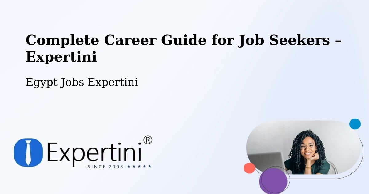 Career Guide for Job Seekers – Rosetta - Rosetta, Egypt Jobs Expertini