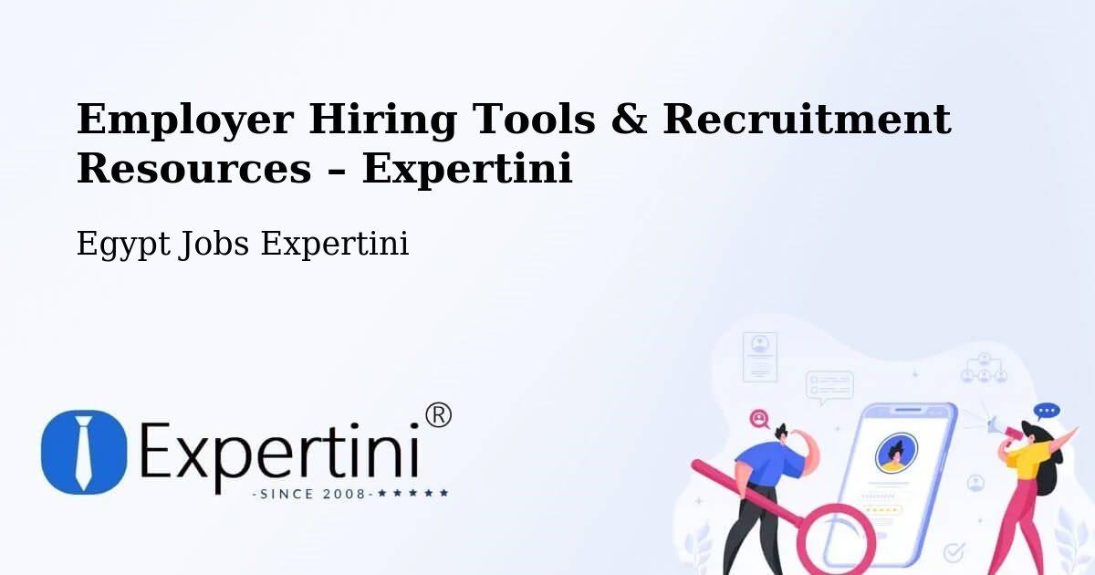 Employer Hiring Tools & Recruitment Resources – Rosetta - Rosetta, Egypt Jobs Expertini