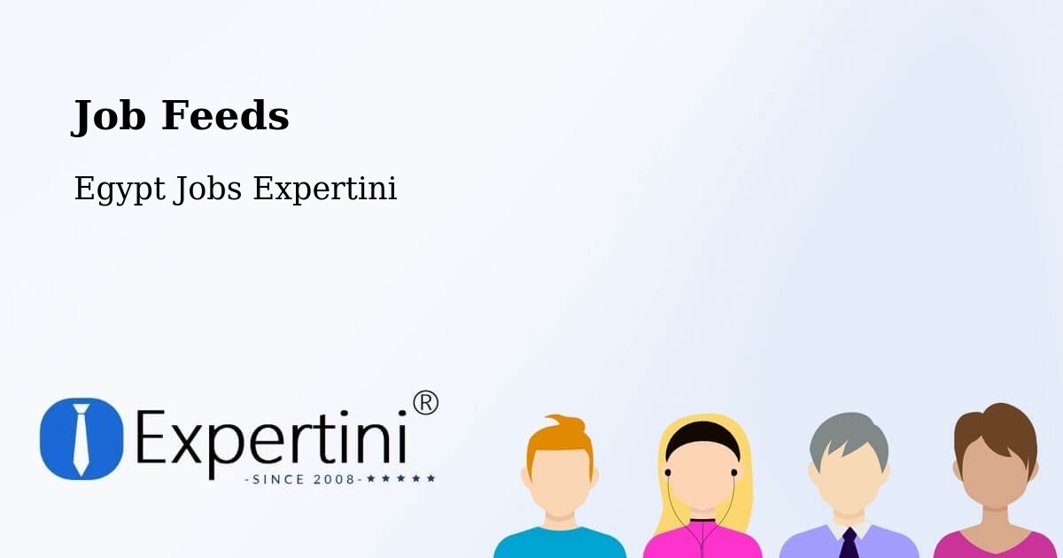 Job Listings Feed – Rosetta - Egypt Jobs Expertini