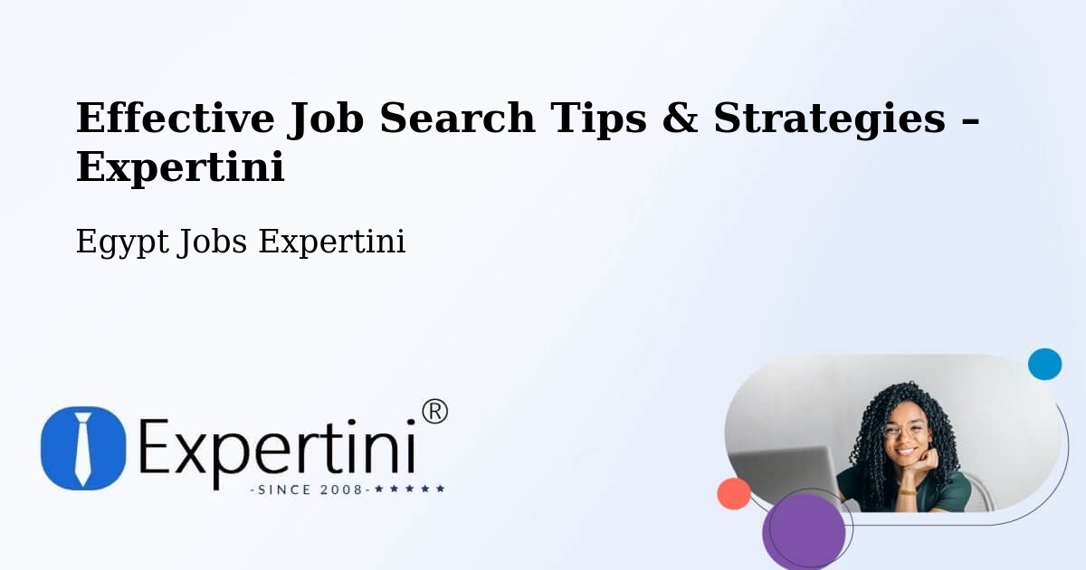 Job Search Tips & Strategies for Job Seekers – Rosetta - Rosetta, Egypt Jobs Expertini