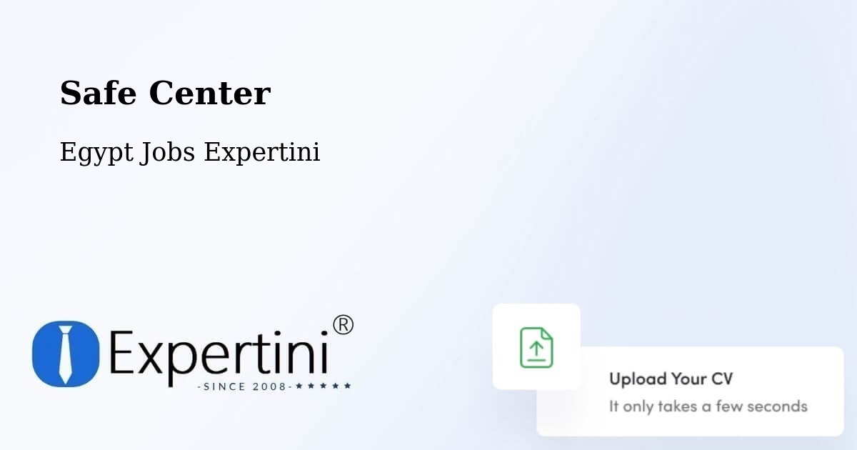 Safety Center – Rosetta - Egypt Jobs Expertini
