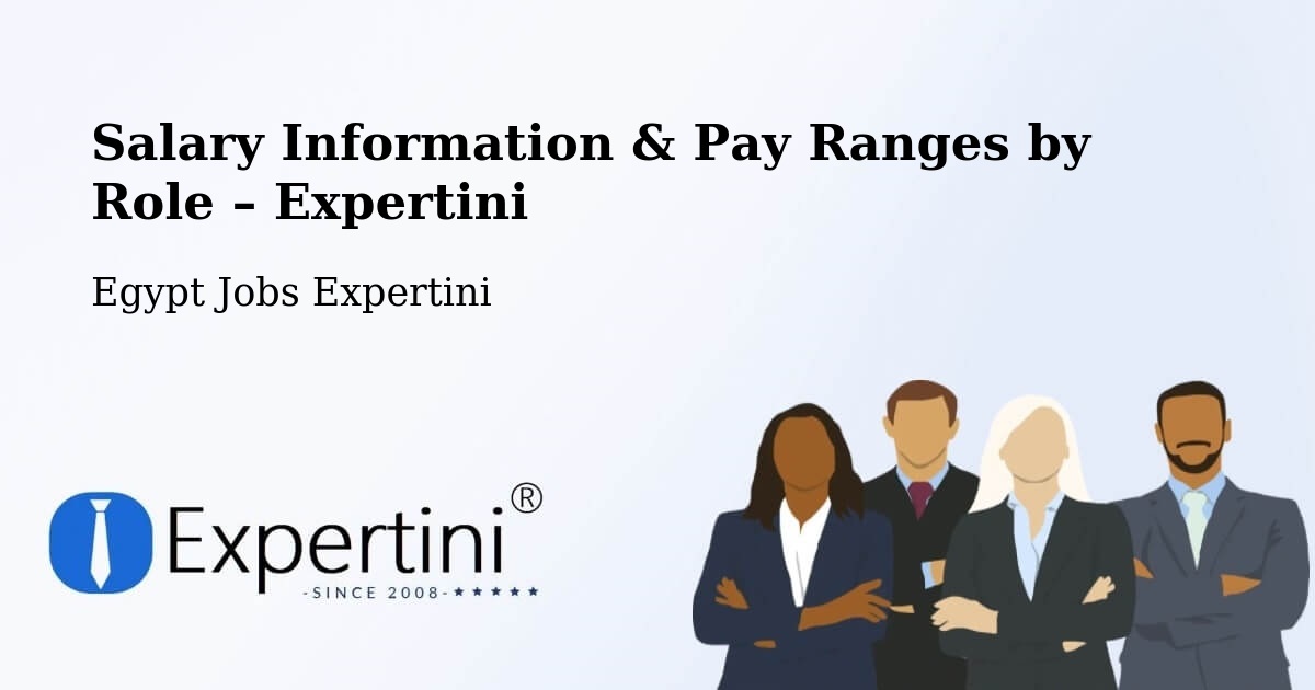Salary Information & Pay Ranges – Rosetta - Rosetta, Egypt Jobs Expertini